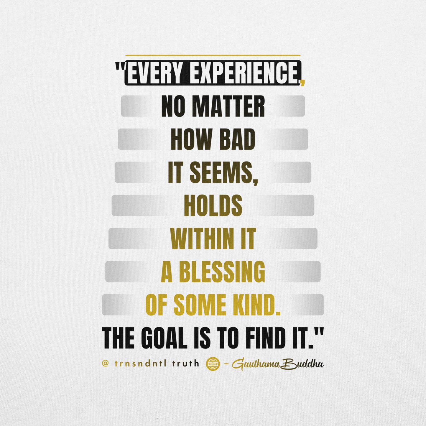 Soul Blsd™ | Buddha Quote | Unisex Ultra-Soft Eco Dreamy Tee | White Light